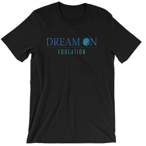 Dream On Classic Unisex T-Shirt